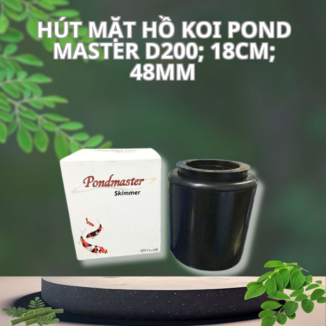 Hút Mặt Hồ Koi Pond Master D200; 18cm; 48mm