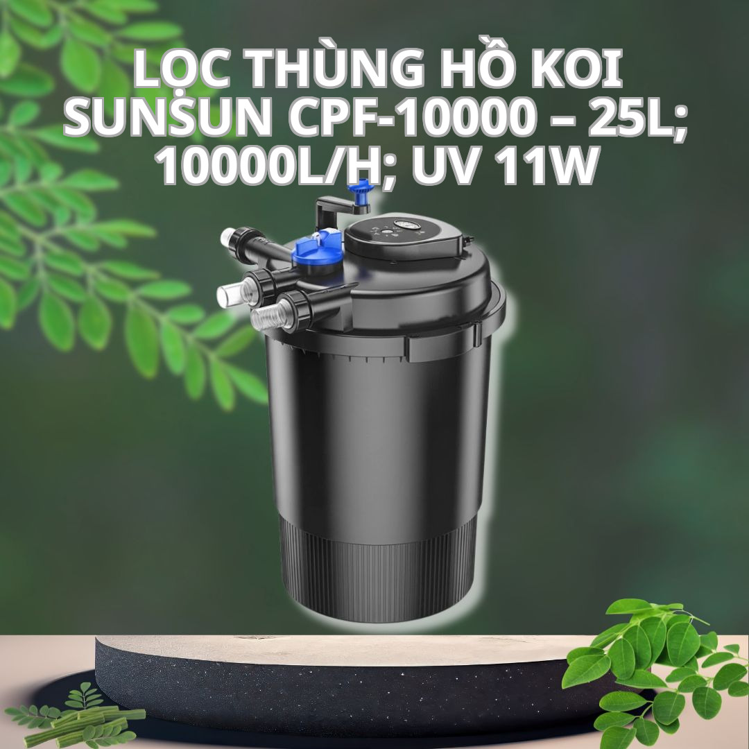 Lọc Thùng Hồ Koi SunSun CPF-10000 – 25L; 10000L/H; UV 11W