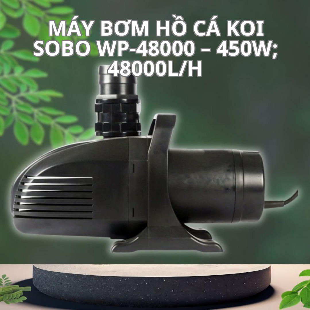 Máy Bơm Hồ Cá Koi SOBO WP-48000 – 450W; 48000L/h