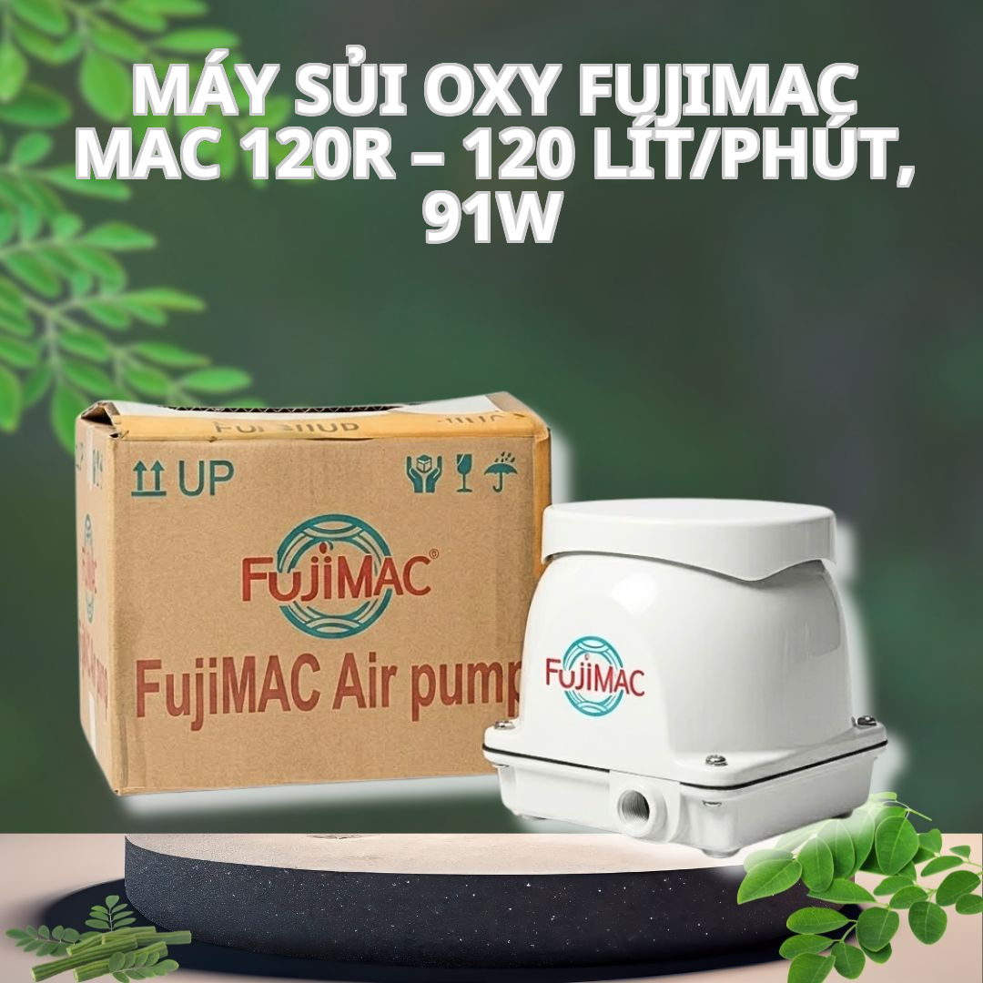Máy Sủi Oxy Fujimac MAC 120R – 120 Lít/Phút, 91W